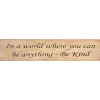 'Be Anything Be Kind' Long Natural Wooden Sign>Austin Sloan Discount