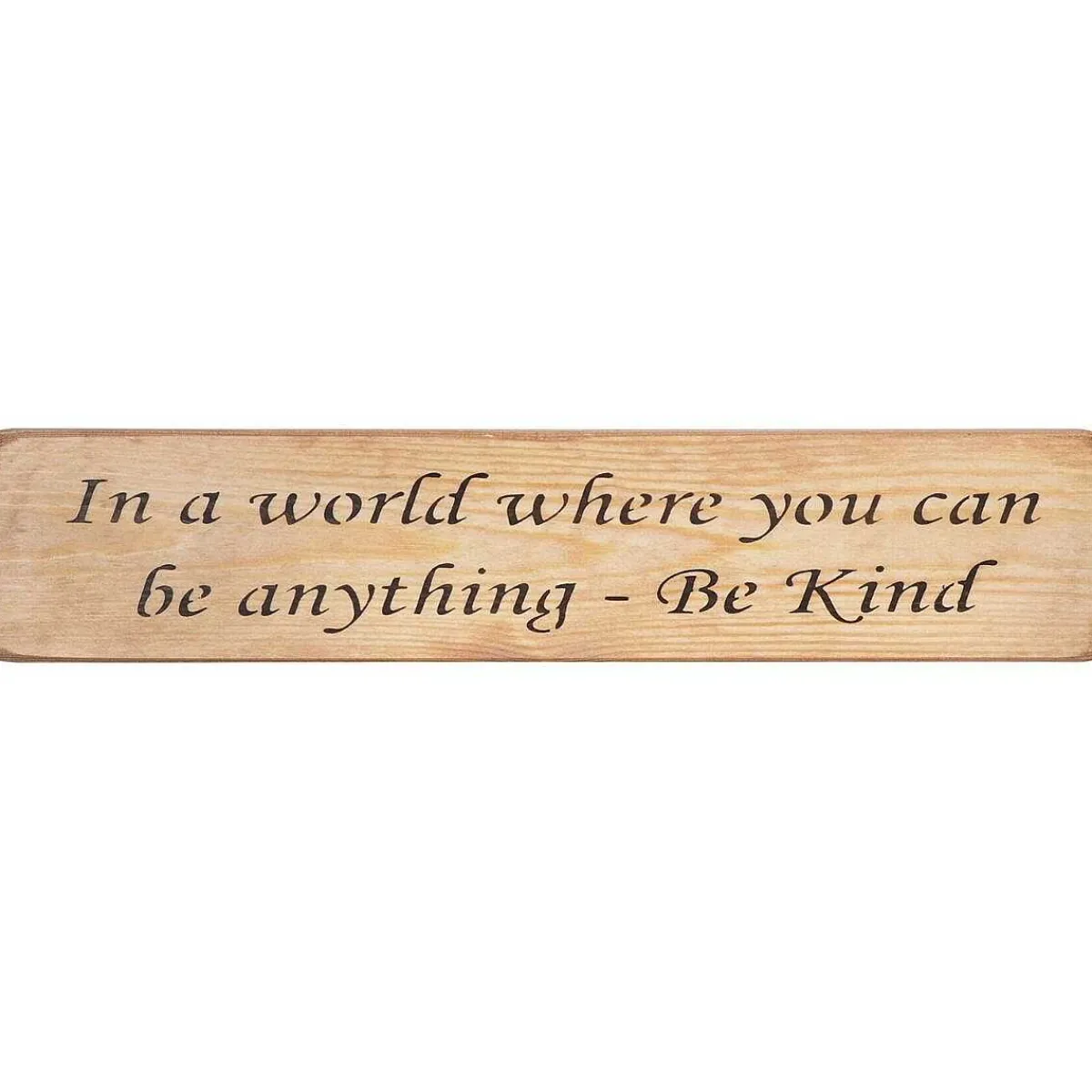 'Be Anything Be Kind' Long Natural Wooden Sign>Austin Sloan Discount