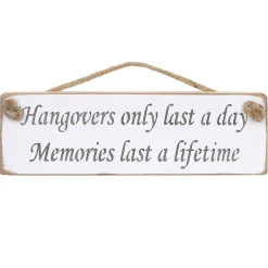 'Hangovers Only Last A Day' White Wooden Sign>Austin Sloan Hot