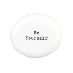 'Be Yourself' Porcelain Pebble>East of India Online
