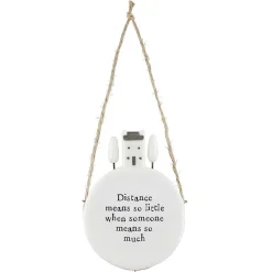 'Distance Means So Little' Circle Porcelain Hanger>East of India Outlet