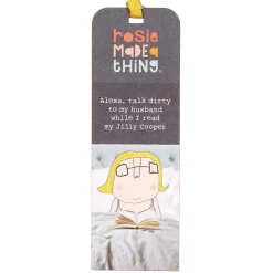 Dirty Alexa Bookmark>Rosie Made A Thing Sale