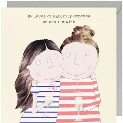 Level Of Maturity Greetings Card>Rosie Made A Thing Fashion