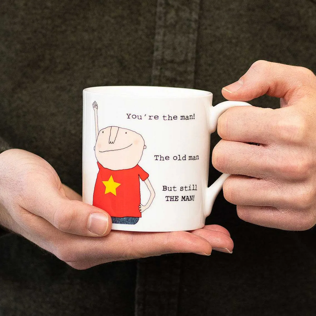 You'Re The Man Mug>Rosie Made A Thing Cheap